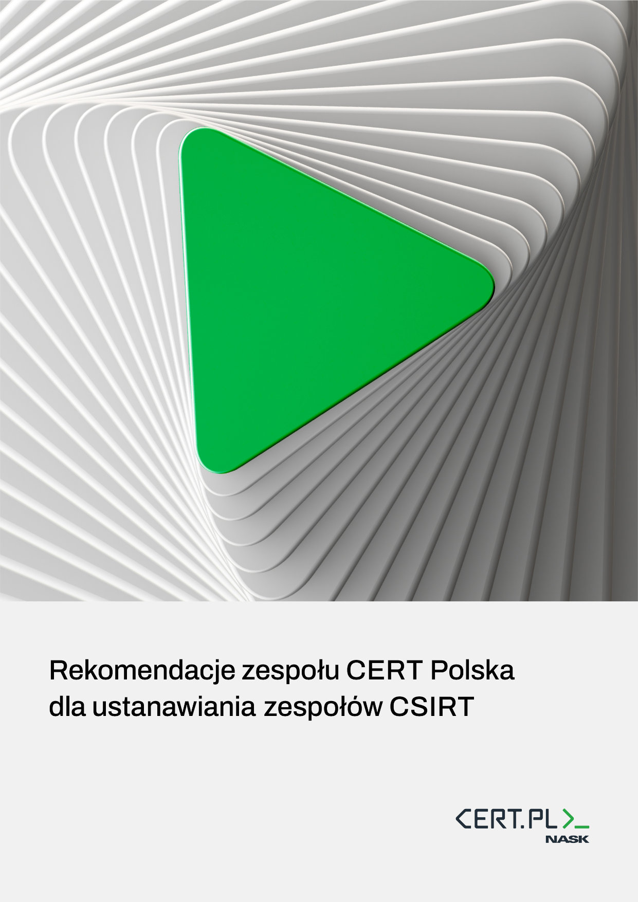 Rekomendacje CERT Polska dla ustanawiania zespołów CSIRT