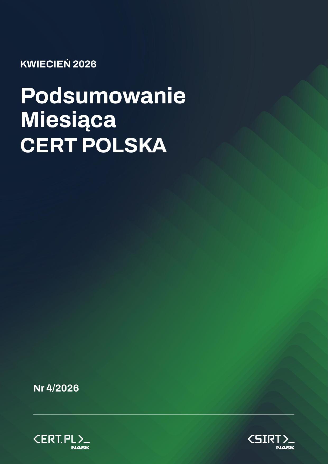 Raport miesięczny CERT Polska za kwiecień 2026